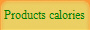 Products calories