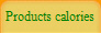 Products calories
