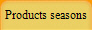 Products seasons